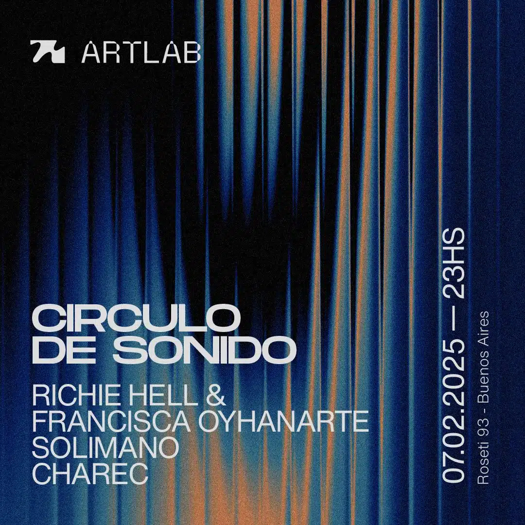 Artlab | Circulo de Sonido | Richie Hell & Fran Oyhanarte (LIVE) + Solimano + Charec