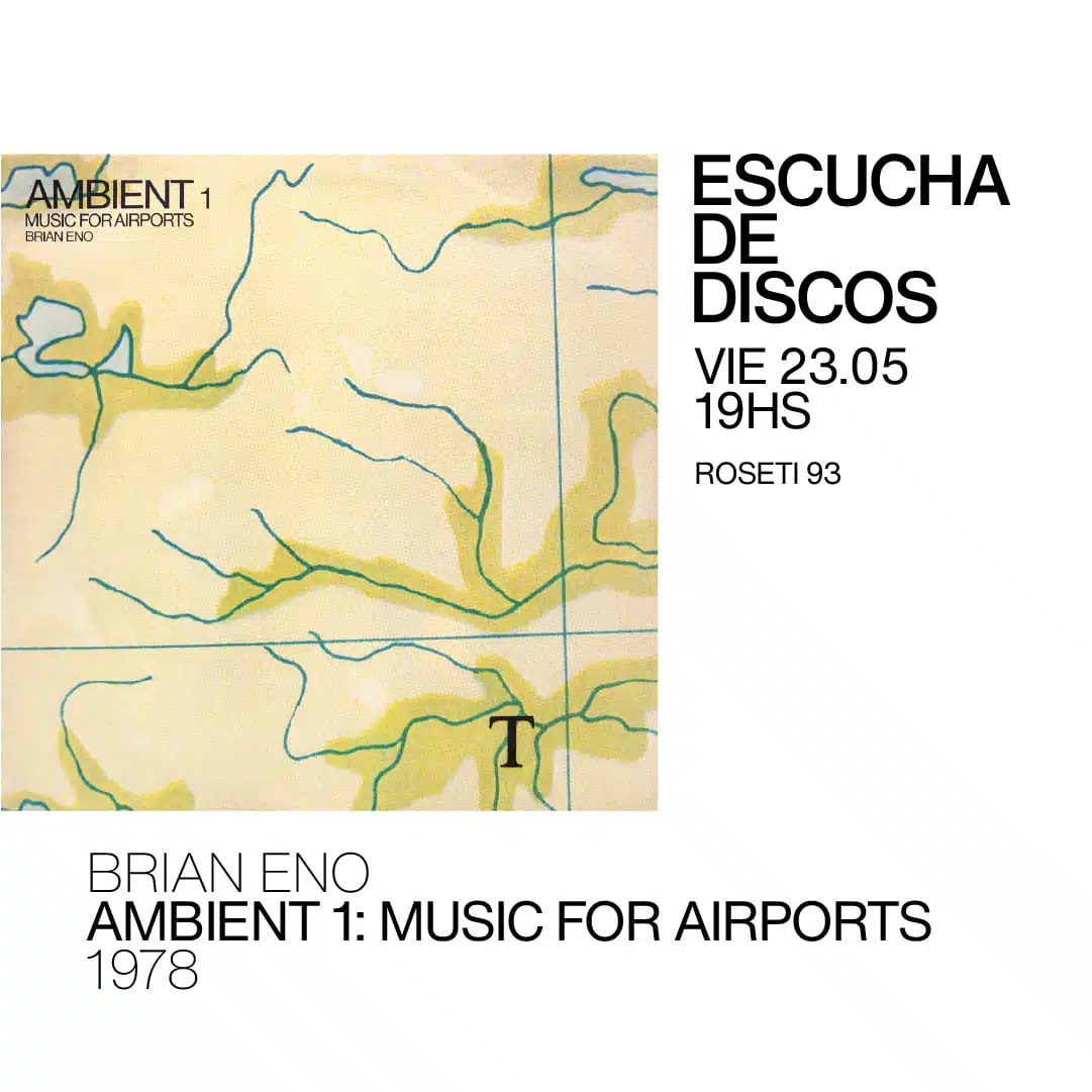 Escucha de Discos – Brian Eno Ambient 1: Music for Airports (1978) por Juan Merle