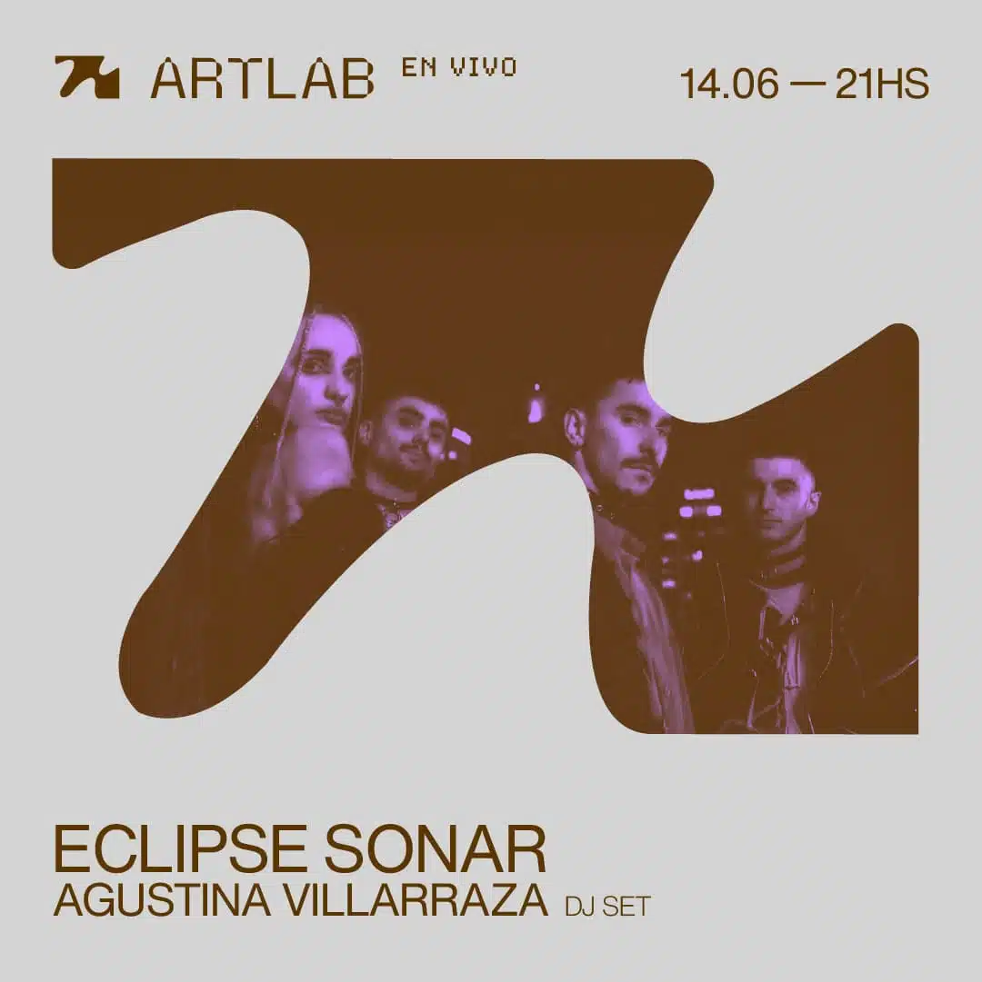 Artlab en Vivo – Eclipse Sonar (Live) + Agustina Villarraza (DJ SET)