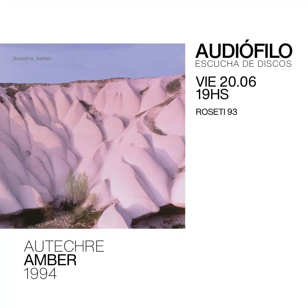 Escucha de Discos – Autechre – Amber por Bruno De Vincenti  (1994)