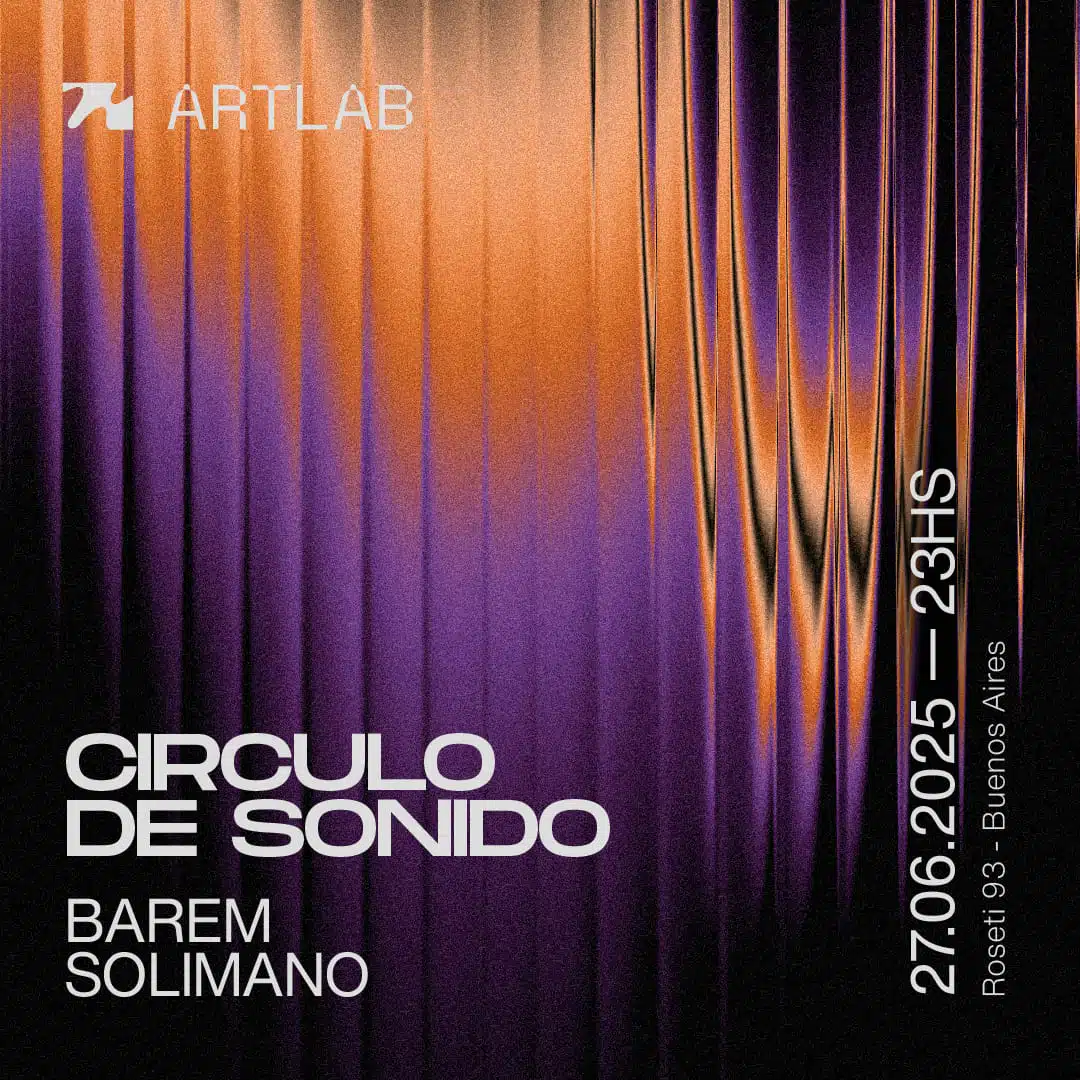 Artlab | Circulo de Sonido | Barem + Solimano